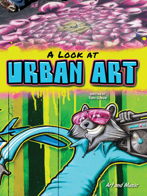 Title details for A Look at Urban Art by Tom Greve - Available